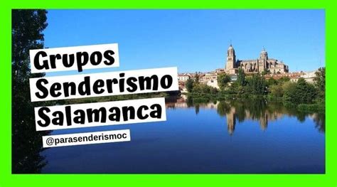 grupos senderismo salamanca|Grupos de senderismo en Salamanca: Descubriendo la naturaleza